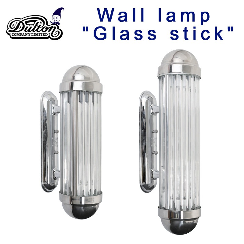 ■ダルトン■■CTシリーズ■　Wall lamp "Glass stick"