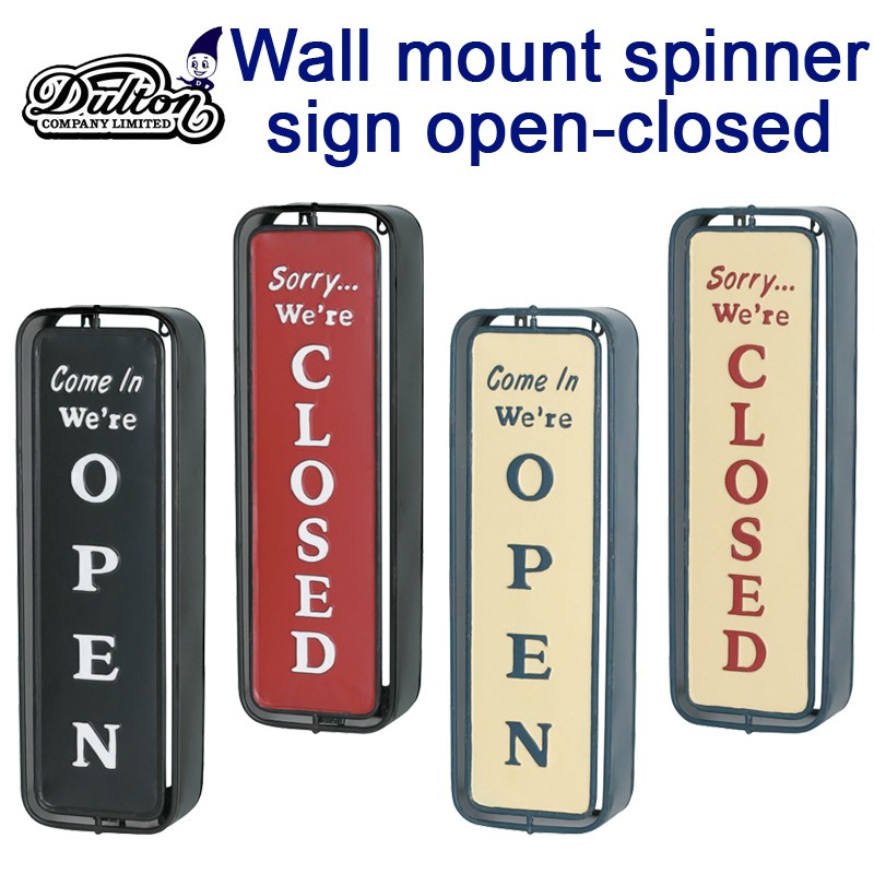 ■ダルトン■　Wall mount spinner sign open-closed