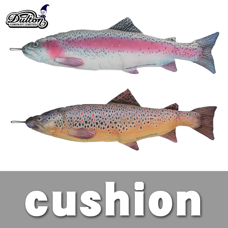 ■ダルトン■　Fishes（cushion） trout
