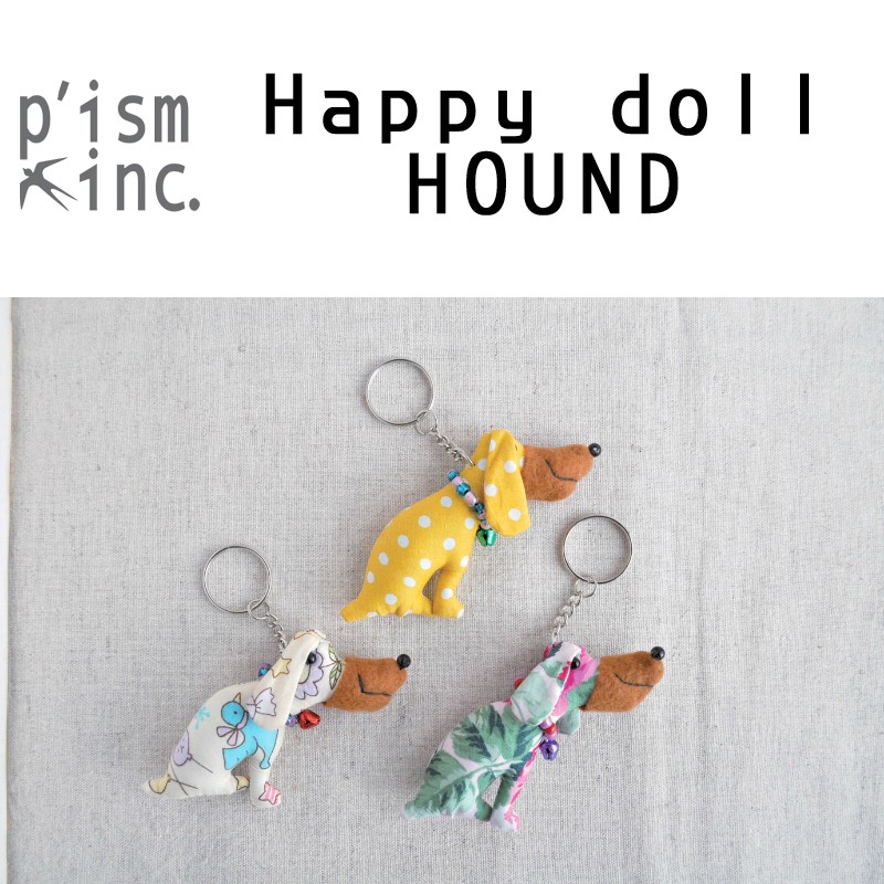 ■ピズム■　Happy doll　HOUND