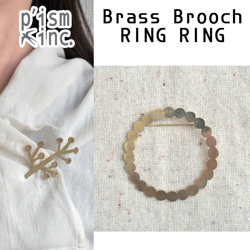 ■ピズム■　Brass Brooch　RING RING